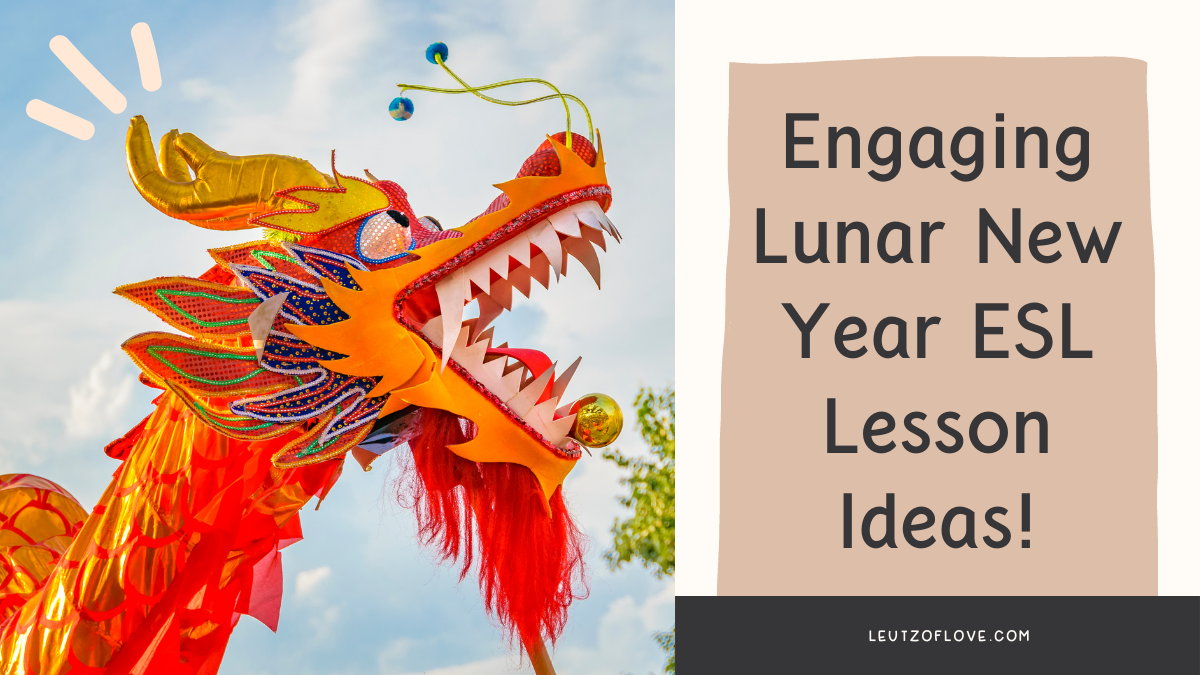 Text says engaging lunar new year esl lesson ideas lesson