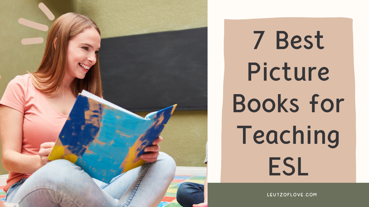 Image is of a teacher reading a picture book and says 7 Best Picture Books for Teaching ESL