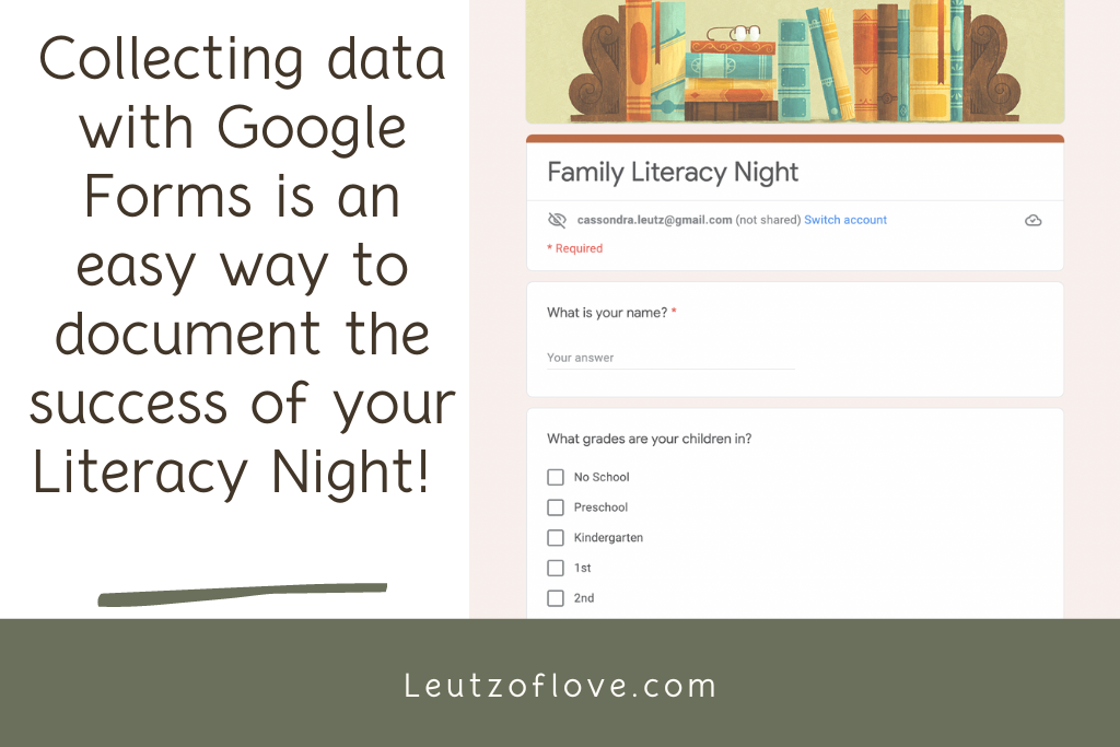 Collecting data with Google Forms is an easy way to document the success of your Literacy Night! 